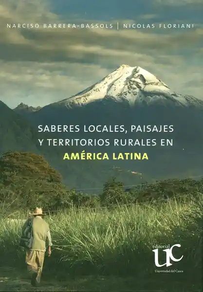 Saberes Locales Paisajes y Territorios Rurales en América Latina