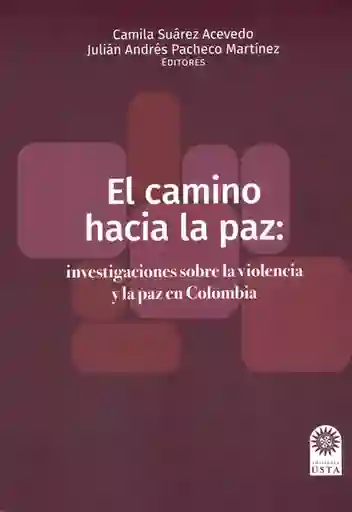 El Camino Hacia la Paz: Investigaciones Sobre la Violencia