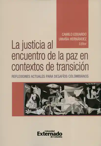 La Justicia al Encuentro de la Paz en Contextos de Transición