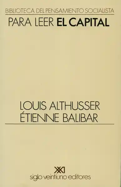 Para Leer el Capital - Louis Althusser