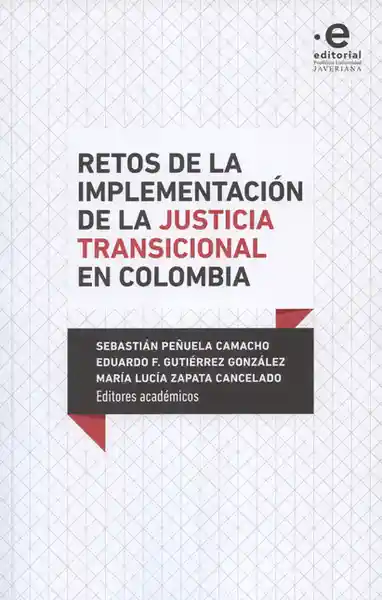 Retos de la Implementación de la Justicia Transicional Colombia