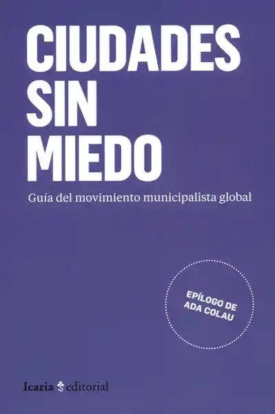 AdeS Ciud Sin Miedo Guia Del Movimiento Municipalista Global