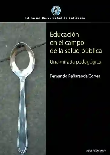 Educación En El Campo De La Salud Pública