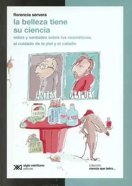 AdeS La Belleza Tiene Su Ciencia Mitos Y Verd Sobre Los Cosmetico