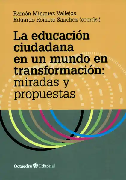 La Educación Ciudadana en un Mundo en Transformación: Miradas