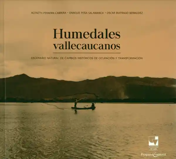 Humedales Vallecaucanos - Aceneth Perafàn Cabrera