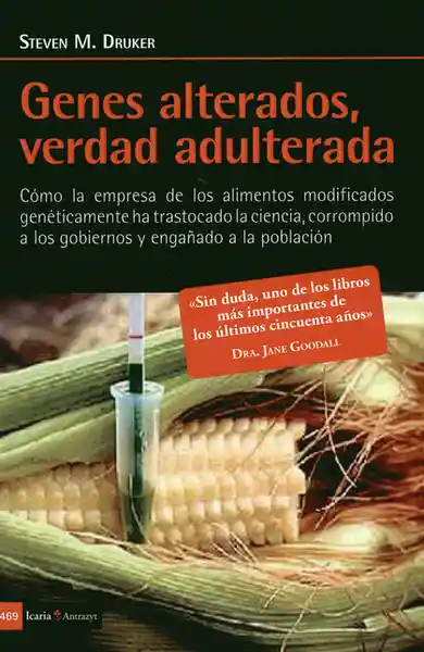 Genes Alterados Verdad Adulterada - Steven M Druker