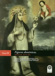 Figuras Dominicas Siglos Xvi-Xx (Iii) - Andrés Escobar Herrera