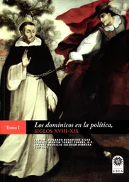 Los Dominicos en la Política - Andrés Escobar Herrera