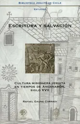 Escritura y Salvación - Rafael Gaune Corradi