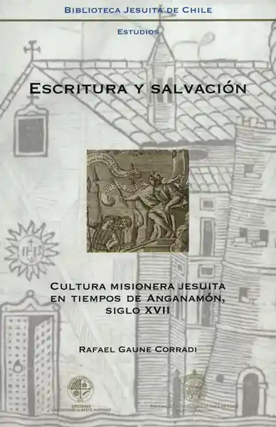 Escritura y Salvación - Rafael Gaune Corradi