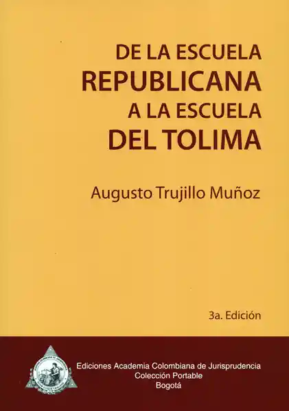 De la Escuela Republicana a la Escuela Del Tolima