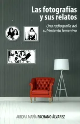 Fotografías y Sus Relatos - Aurora María Pachano Álvarez