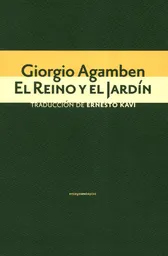 El Reino y el Jardín - Giorgio Agamben