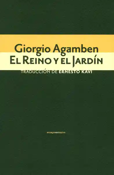 El Reino y el Jardín - Giorgio Agamben