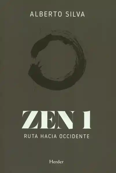 Zen 1 Ruta Hacia Occidente - Alberto Silva