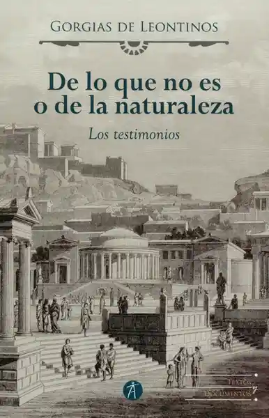 De lo Que no es o de la Naturaleza - Gorgias De Leontinos