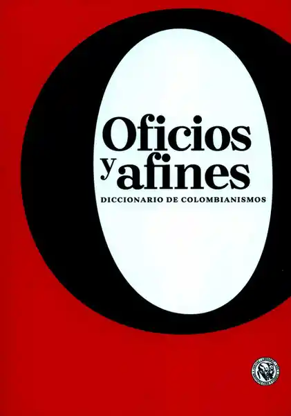 Oficios y Afines Diccionario de Colombianismos - Nancy Rozo