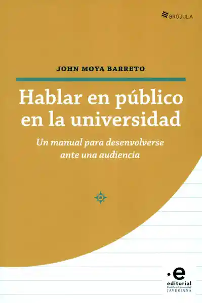 Hablar en Público en la Universidad Manual Para Desenvolverse