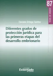 Diferente Grados de Protección Jurídica Para Las Primeras Etapas