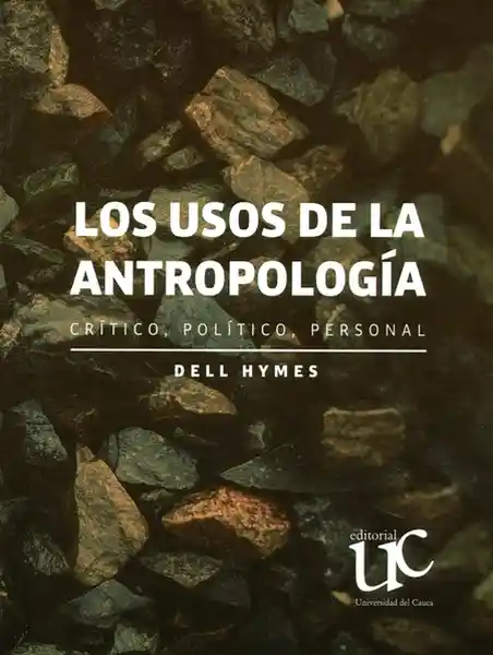 Los Usos de la Antropología Crítico Político Personal