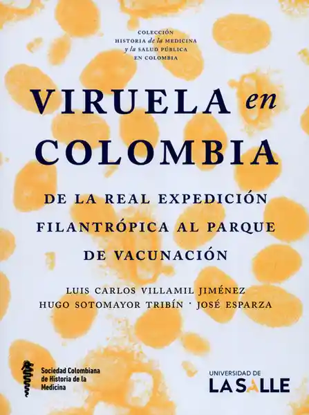 Viruela en Colombia la Real Expedición Filantrópica al Parque