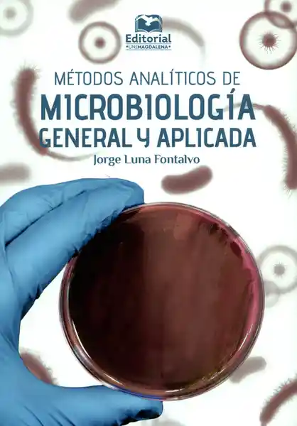 Métodos Analítico de Microbiología General Aplicada - Jorge Luna