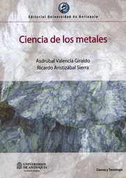 Ciencia de Los Metales - Asdrúbal Valencia Giraldo