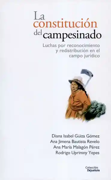 La Constitución Del Campesinado Luchas Por Reconocimiento