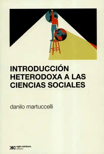 Introducción Heterodoxa a Las Ciencias Sociales