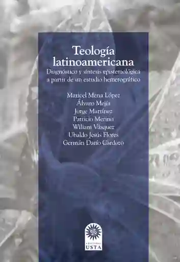 Teología Latinoamericana Diagnóstico y Síntesis Epistemológica