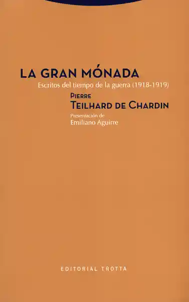 El Tiempo La Gran Monada Escritos D De La Guerra 1918-1919)