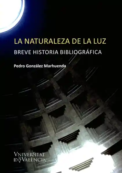 La Naturaleza de la Luz Breve Historia Bibliográfica