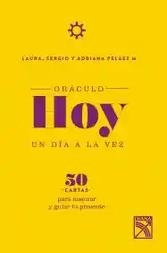 Oráculo Hoy un Dia a la Vez Con Cartas - Laura Pelaez