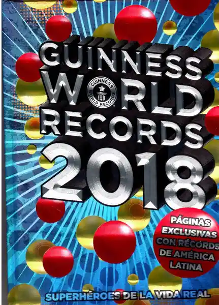 Guinness World Records 2018 - Equipo Editorial