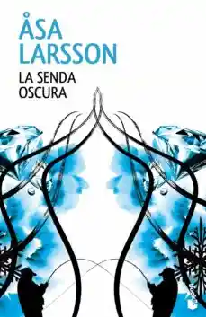 LA SENDA OSCURA / ASA LARSSON