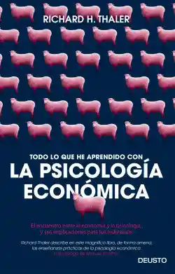 Todo lo que he aprendido con la psicología económica