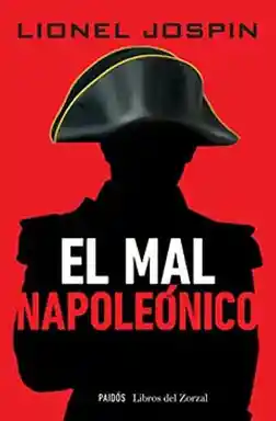 El mal Napoleónico / Lionel Jospin