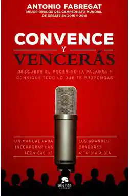 CONVENCE Y VENCERÁS / Antonio Fabregat Marianini