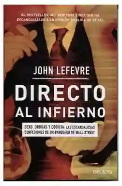 Directo al Infierno / John Lefevre