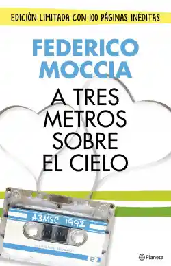 A Tres Metros Sobre el Cielo (Edición Original)
