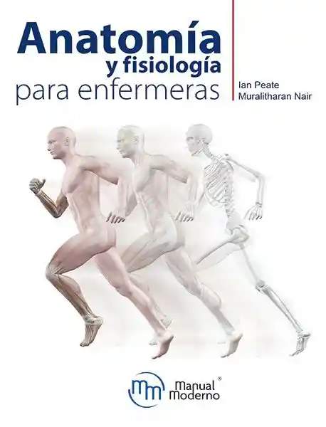 Anatomia y Fisiologia Para Enfermeras / Peate