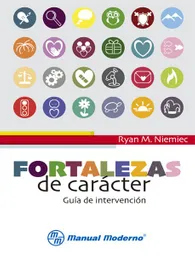 Fortalezas de carácter. Guía de intervención