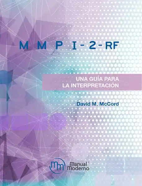 Mmpi-2Rf una Guia Para la Interpretacion / Manual Moderno