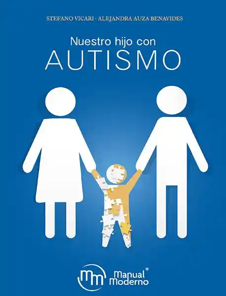 Nuestro Hijo con Autismo / Stefano Vicari.Alejandra Auza Benavi