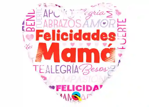 Globo Metalizado Feliz Día Mamá Cualidades
