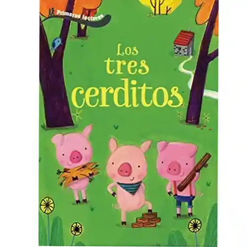 Los Tres Cerditos (Primeros Lectores) / Parragon