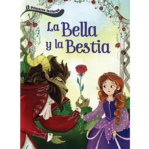 La Bella y la Bestia (Primeros Lectores)