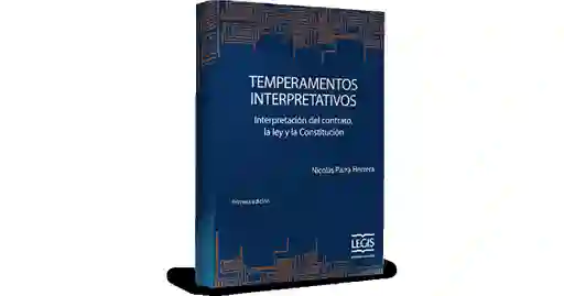 Temperamentos interpretativos: interpretación del contrato