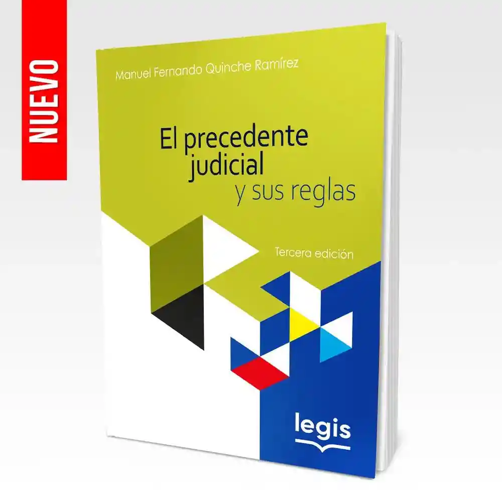 El precedente judicial y sus reglas